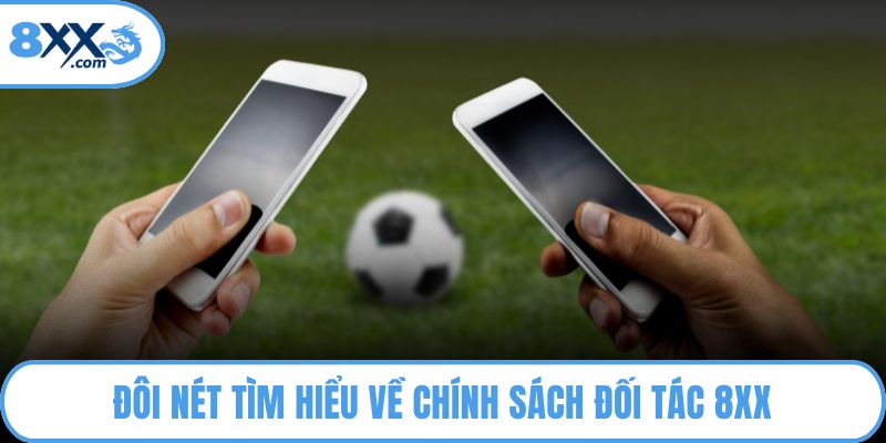 Đôi nét tìm hiểu về chính sách đối tác 8XX