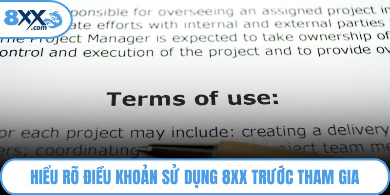 Điều Khoản Sử Dụng 8XX Là Gì? Quy Định Người Chơi Cần Biết 1 Hiểu rõ điều khoản sử dụng 8XX trước tham gia