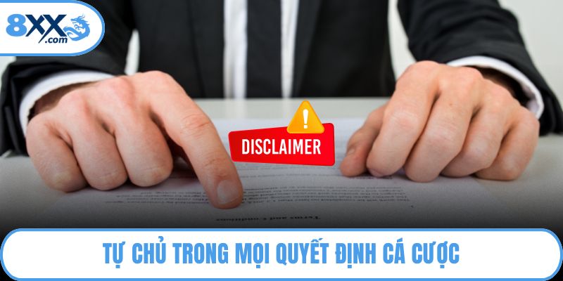 Tự chủ trong mọi quyết định cá cược