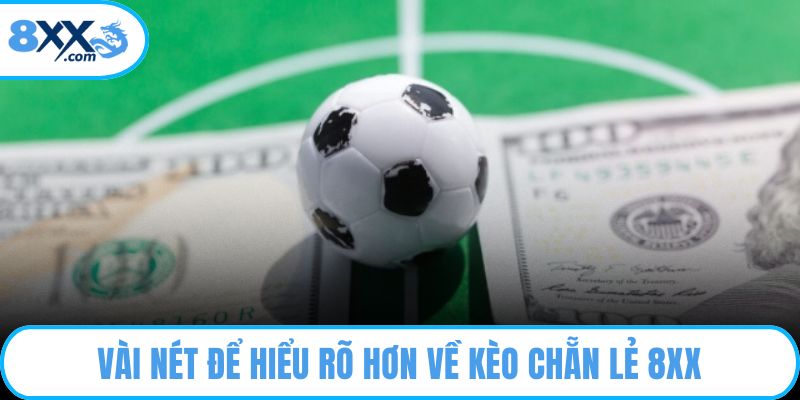 Vài nét để hiểu rõ hơn về kèo chẵn lẻ 8XX